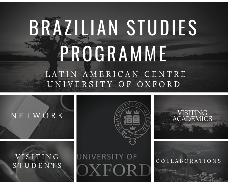 Black and white photos with text saying 'Brazilian Studies Programme: Latin American Centre, University of Oxford'