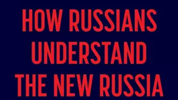 how russians understand the new russia